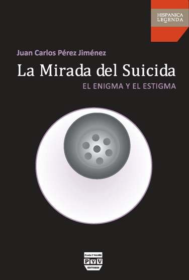 La mirada del suicida. El enigma y el estigma