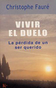 Vivir el duelo. La pérdida de un ser querido